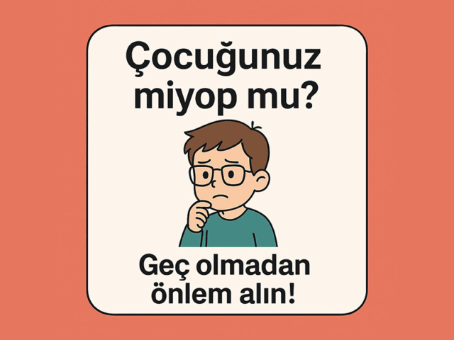 Çocuğunuzun tahtayı görememesi normal mi?